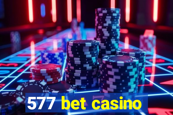 577 bet casino